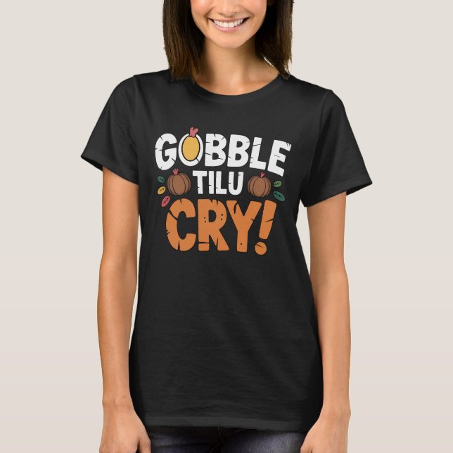Camiseta Ação de Graças Divertida Até Chorar (Frente)