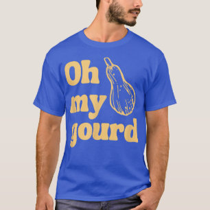 Camiseta Ação de Graças Engraçado, Oh Meu Deus