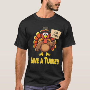 Camiseta Ação De Graças Engraçado Salve Uma Pizza De Comida