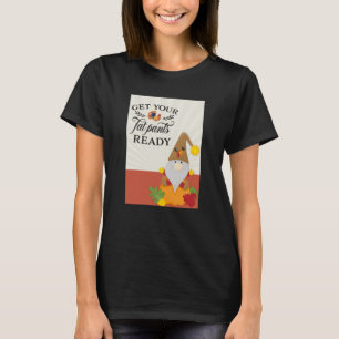 Camiseta Ação De Graças Prepare As Calças De Gordura En