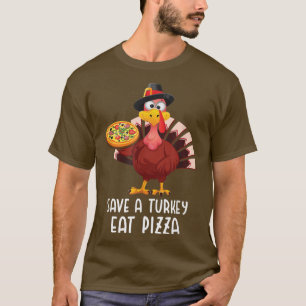 Camiseta Ação de Graças Salve Turquia Coma Pizza Engraçado 