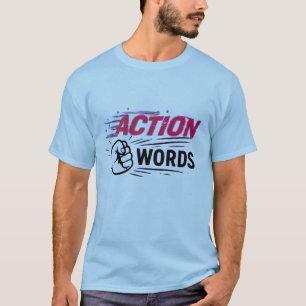 Camiseta Ação Sobre Palavras Gráfico Motivacional de Punho