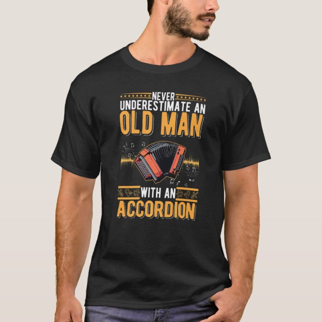 Camiseta Accordion Old Man Hand Organ Grandpa Accordionist  (Frente)