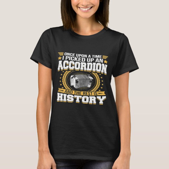 Camiseta Accordion The Rest Is History (Frente)