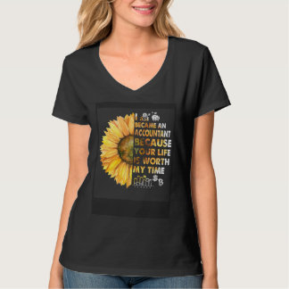 Camiseta Accountant CPA Your Life Worth My Time Daisy Idea