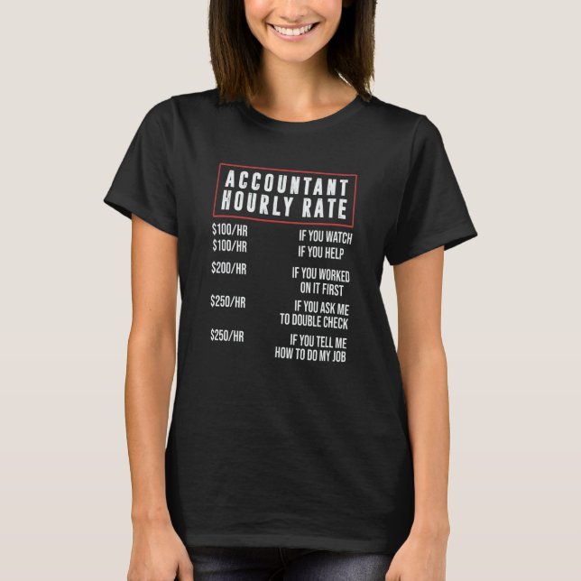 Camiseta Accountant Hourly Rate Accounting CPA Humor (Frente)