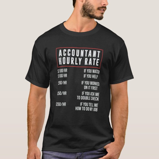 Camiseta Accountant Hourly Rate Accounting CPA Humor (Frente)