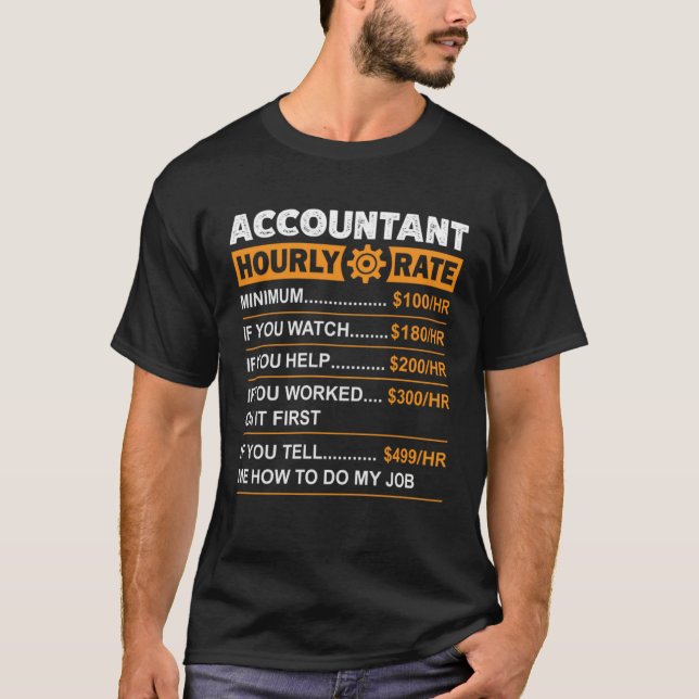 Camiseta Accountant Hourly Rate Labor Rates Sarcastic (Frente)