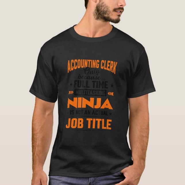 Camiseta Accounting Only Because Full Time Multitasking Nin (Frente)