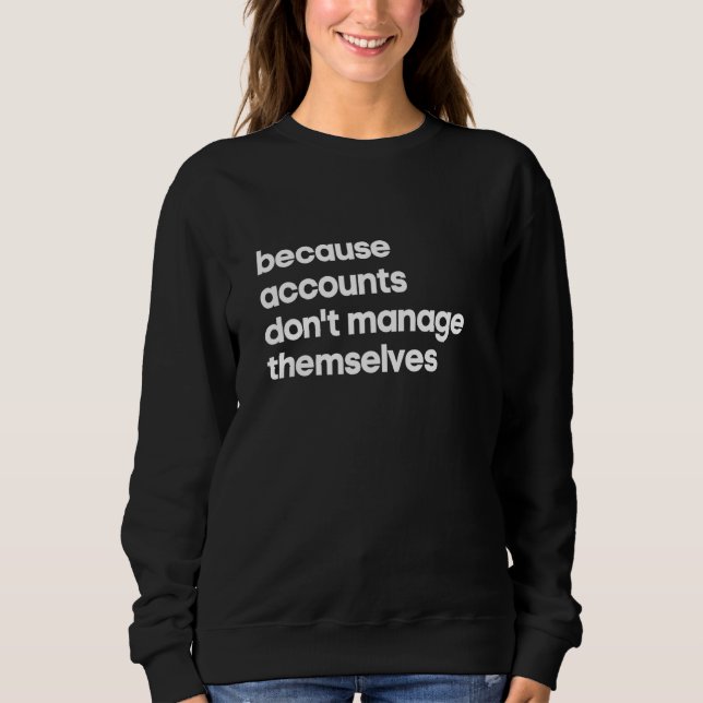 Camiseta Accounts Manager  Because Don't Manage Themselves (Frente)