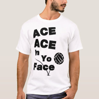 Camiseta ACE Engraçado De Voleibol No Seu Cara