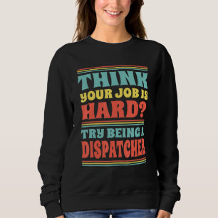 Camiseta Acha que seu trabalho é difícil Tente ser um despa