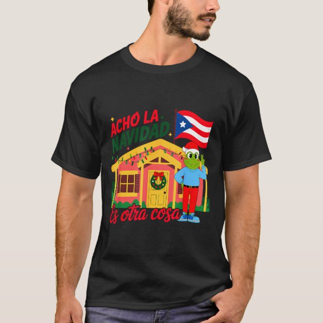 Camiseta Acho La Navidad Es Otra Cosa Boricua Christmas Vib (Frente)