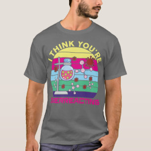 Camiseta Acho que está exagerando no Prêmio de Ciência