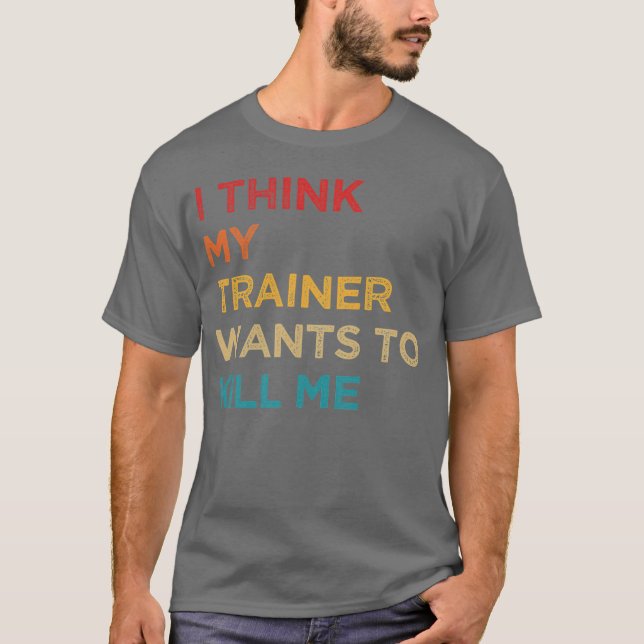 Camiseta Acho que Myrainer quer matar minha família (Frente)