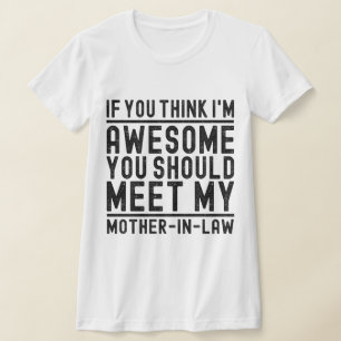 Camiseta Acho que sou incrível que deves conhecer a minha c