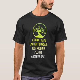 Camiseta Acho Que Tenho Bons Suficientes Apenas Crianças Bo