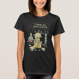 Camiseta Acho que você está exagerando no laboratório de qu