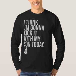 Camiseta Acho Que Vou Chutar Com Meu Filho Hoje Menino Mo