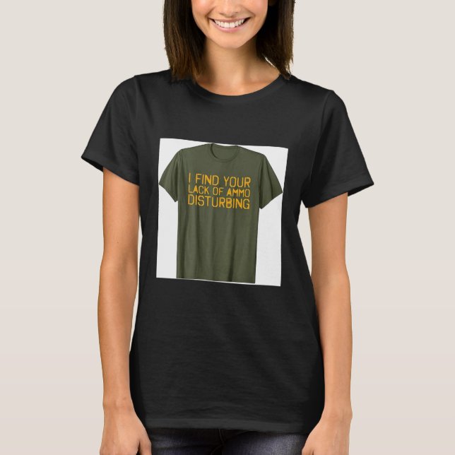 Camiseta Acho Sua Falta de Perturbação Divertida (Frente)