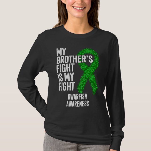 Camiseta Achondroplasia My Brother's Fight Is My Fight Dwar (Frente)