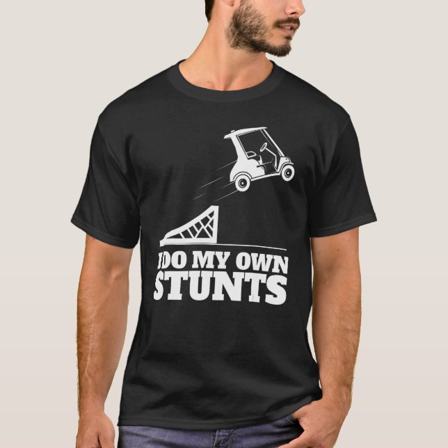 Camiseta Acidente De Carrinho De Golfe Eu Faço Minhas Própr (Frente)