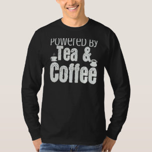 Camiseta Acionado Por Chá E Café Dizendo Cafeína De Piada D