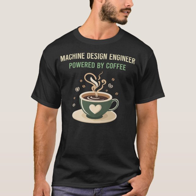 Camiseta Acionado Por Engenheiro Design De Máquina De Café (Frente)