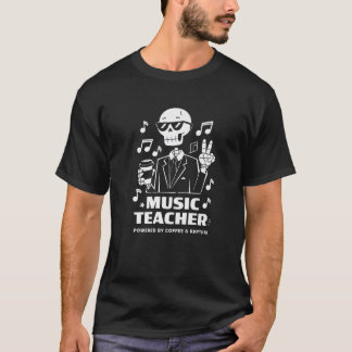 Camiseta Acionado Por Ritmo De Café Skeleton Music Teacher 