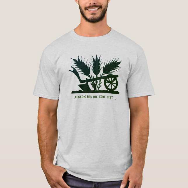 Camiseta Ackern bis die Erde bebt (Frente)