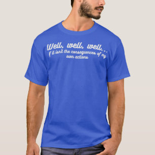 Camiseta Ações Bem Engraçadas Humor Consequências Hilárias