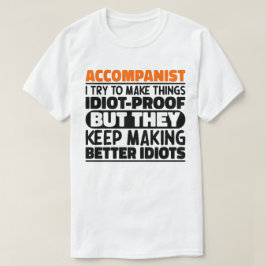 Camiseta Acompanhante Tento Fazer Coisas Idiotas Prova Engr