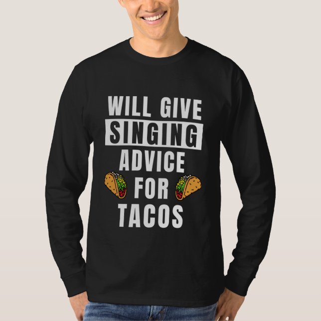 Camiseta Aconselhamento Cante Para Tacos Cadeias De Formaçã (Frente)