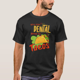 Camiseta Aconselhamento Dental Para Tacos Dentist Assistant