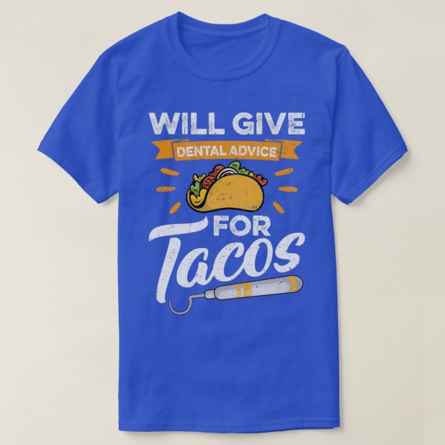 Camiseta Aconselhamento Dentário Para Tacos Presente 4 (Frente do Design)