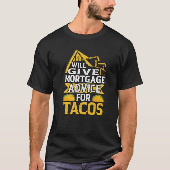 Camiseta Aconselhamento Hipotecário para Tacos Agente de Em (Frente)