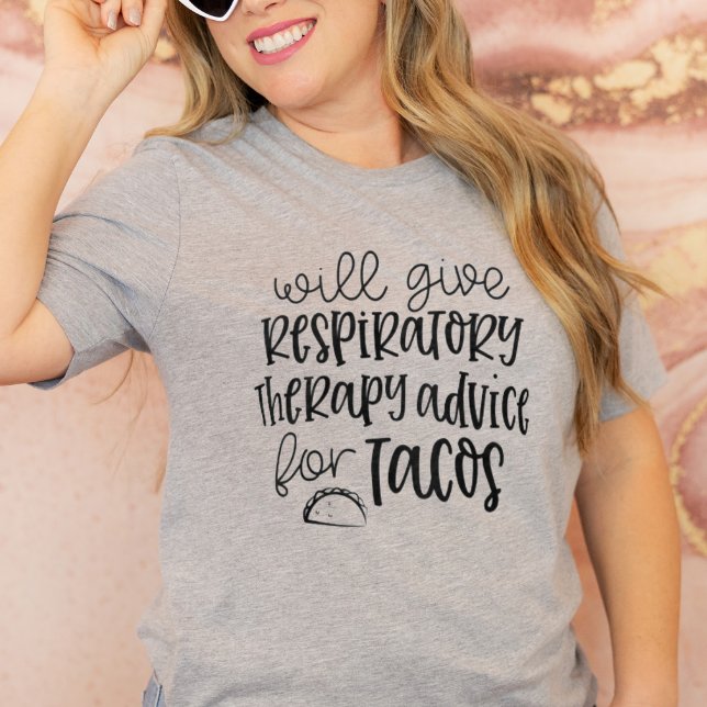 Camiseta Aconselhamento respiratório engraçado para os Taco (Funny Respiratory Therapy Tshirt)