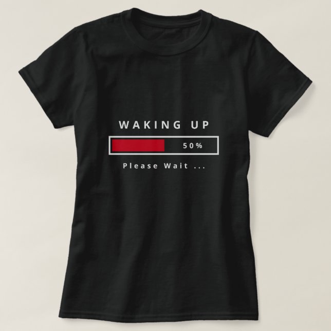Camiseta Acordando - Aguarde - Personalizável - (Frente do Design)