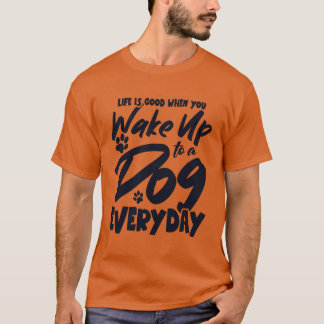 Camiseta Acordar até um Cachorro Pai Cachorro Todo Dia Cach