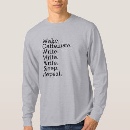 Camiseta Acordar. Consumir cafeína. Escrever. Dormir. Repet