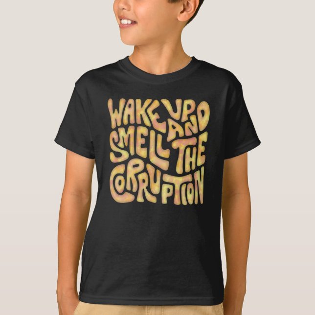 Camiseta Acordar E Cheire A Palavra Corrupção Art 2 (Frente)