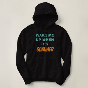 Camiseta Acordar-me quando for verão - Slogan Hoodie