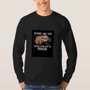 Camiseta Acordar-me quando o inverno estiver sobre a pregui