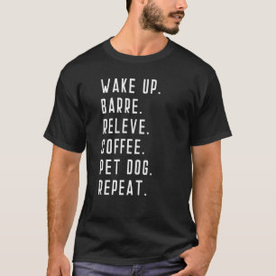 Camiseta Acordar No Café Barre Cachorro Cachorro Repete Dit