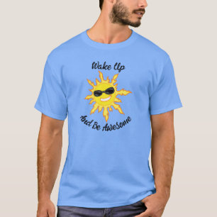 Camiseta Acordar Para Cima E Seja Um Sol Incrível Com Sombr