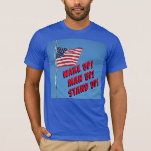 Camiseta Acordar para cima, levante-se para a bandeira