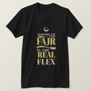Camiseta Acordar Para Fajr É O Verdadeiro Flex - Homens Muç