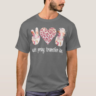 Camiseta Acordar Reze Dia de Transferência IVF Dia IVF Mãe