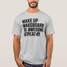Camiseta Acordar Wakeboard Up Seja Incrível Repetir Wakeboa