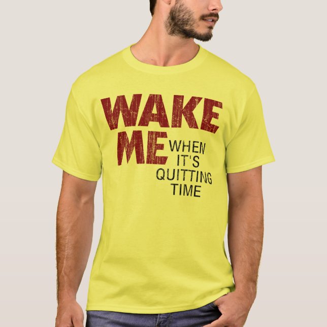 Camiseta ACORDE-ME QUANDO ESTÁ PARANDO O TEMPO (afligido) (Frente)